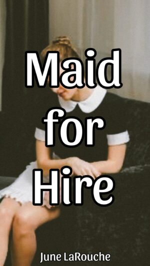Maid For Hire
