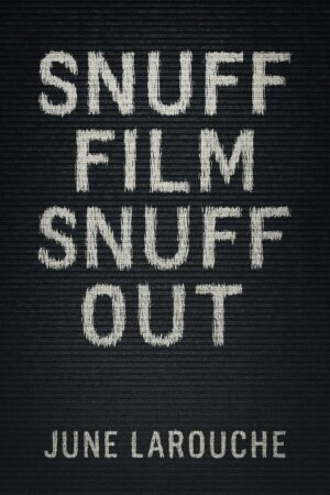 Snuff Film Snuff Out