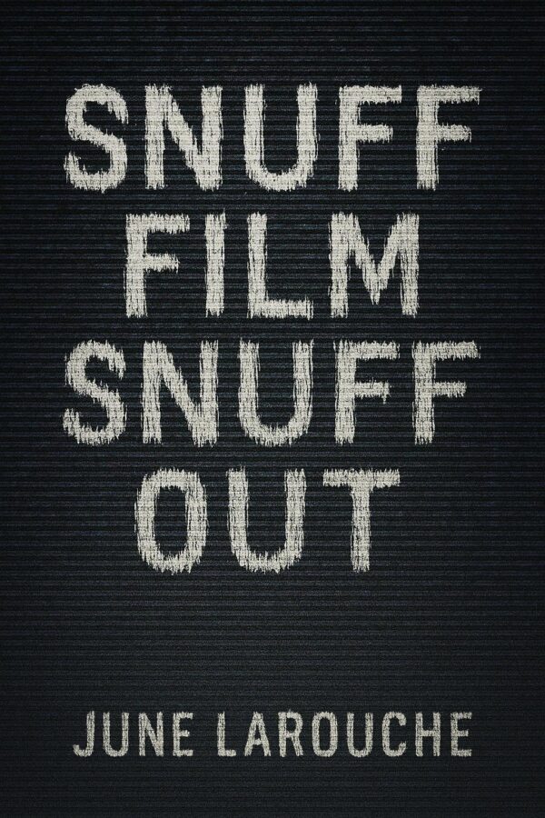 Snuff Film Snuff Out